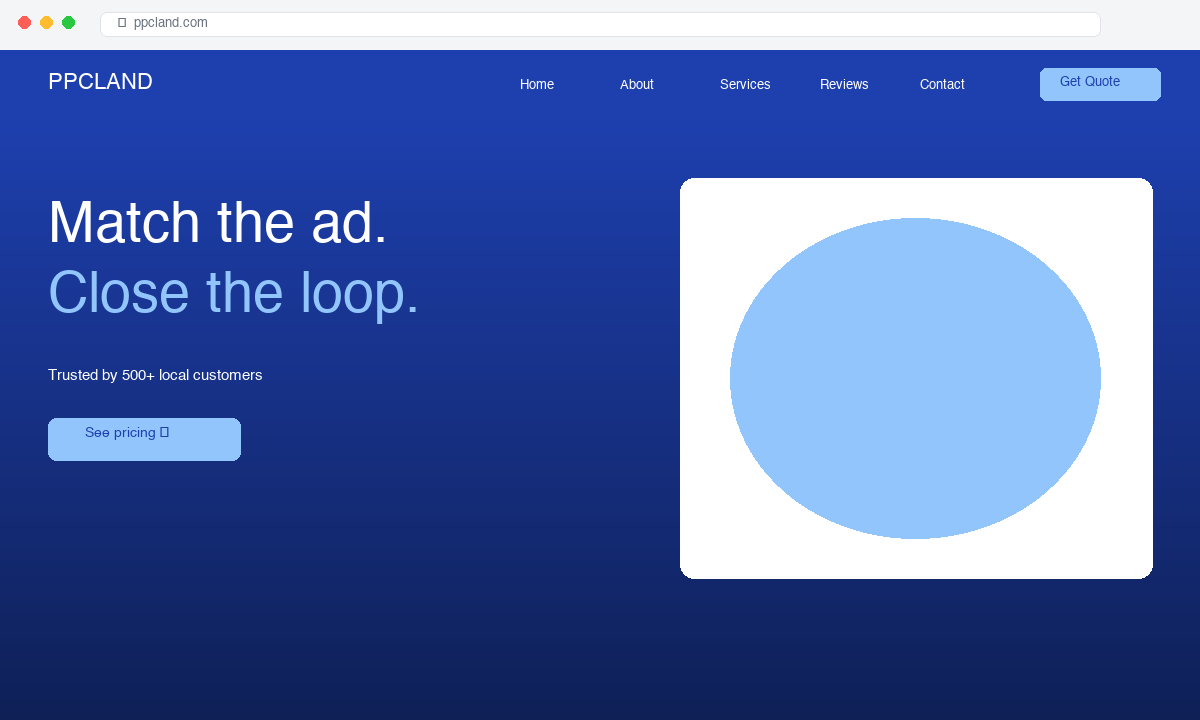 PPC Landing — Match the ad. Close the loop.